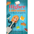 Higher Education: Chronicles of a Dumpster Fire