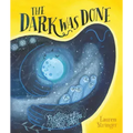 The Dark Was Done