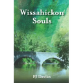 Wissahickon Souls: A Wissahickon Creek Story