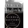 Hidden History of East Meadow