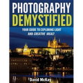 Photography Demystified: Your Guide to Exploring Light and Creative Ideas!