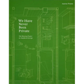 We Have Never Been Private: The Housing Project in Neoliberal Europe