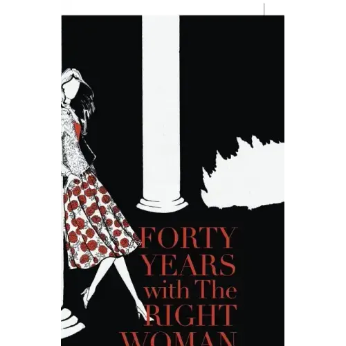 Forty Years with the Right Woman: A Memoir