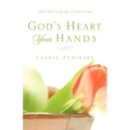 God's Heart - Your Hands: This One's For You, Caregiver