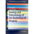 Geology and Paleontology of the Quaternary of Uruguay