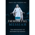 The Immortal Messiah