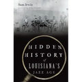Hidden History of Louisiana's Jazz Age