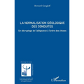La normalisation idéologique des conduites: Un décryptage de l'allégeance à l'ordre des choses