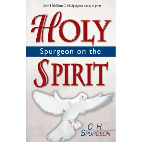 Spurgeon on the Holy Spirit