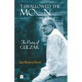 I Swallowed the Moon: The Poetry of Gulzar