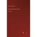 Twelve Stories and a Dream: in large print
