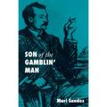 Son of the Gamblin' Man: The Youth of an Artist