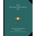 The Woman Who Saved Me