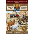 Ranch Life: Ranching and Livestock