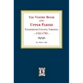 The Vestry Book of the Upper Parish, Nansemond County, Virginia, 1743-1793.