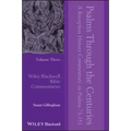 Psalms Through the Centuries, Volume 3: A Reception History Commentary on Psalms 73 - 151