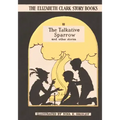 The Talkative Sparrow: The Elizabeth Clark Story Books
