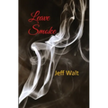 Leave Smoke