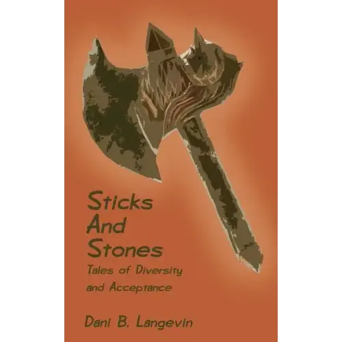 Sticks and Stones: Tales of Diversity and Acceptance