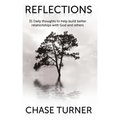 Reflections: Building Better Relationships with God and Others