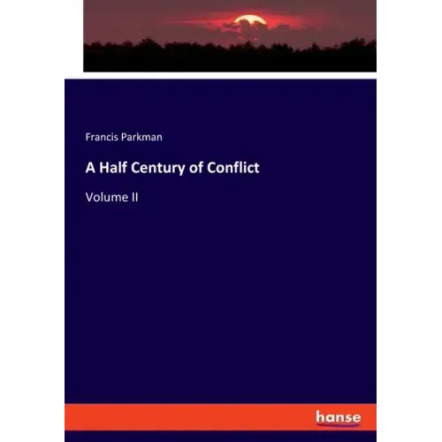 A Half Century of Conflict: Volume II