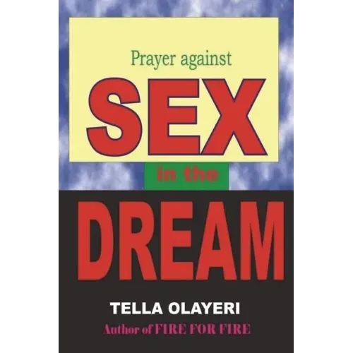 Prayer against SEX in the DREAM