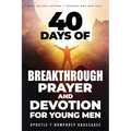 40 days of Breakthrough Prayer and Devotion for Young Men