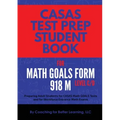 CASAS Test Prep Student Book for Math GOALS Form 918 M Level C/D