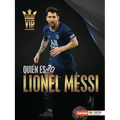 Quién Es Lionel Messi (Meet Lionel Messi): Superestrella de la Copa Mundial de Fútbol (World Cup Soccer Superstar)