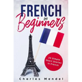 French For Beginners: 20 Simple Stories In French