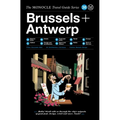 The Monocle Travel Guide to Brussels + Antwerp