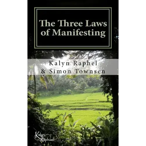 The Three Laws of Manifesting
