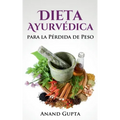 Dieta Ayurvédica para la Pérdida de Peso