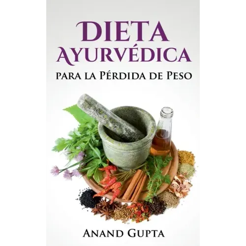 Dieta Ayurvédica para la Pérdida de Peso