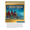 Christmas: The Rest of the Story Study Guide: Amazing Insights About Christmas You've Never Heard Before