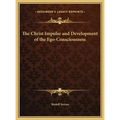 The Christ Impulse and Development of the Ego-Consciousness