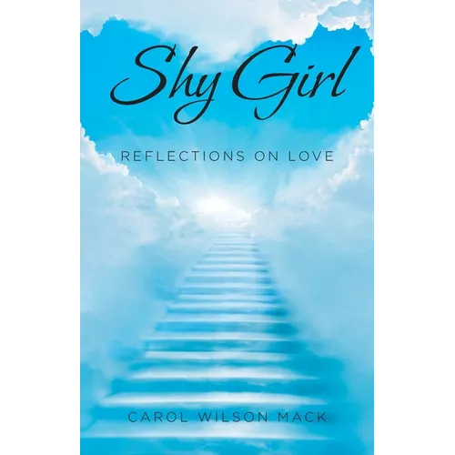Shy Girl: Reflections on Love