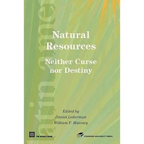 Natural Resources, Neither Curse nor Destiny