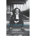 All That I Had: A true story of real life abundance!