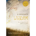 A Woman's Wisdom: How the Book of Proverbs Speaks to Everything