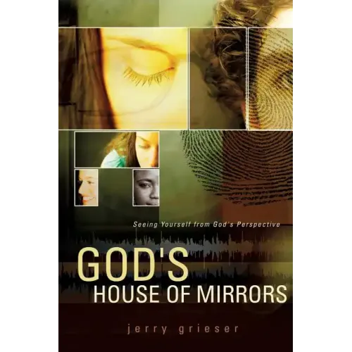 God's House of Mirrors