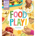 Busy Little Hands: Food Play!: Activities for Preschoolers