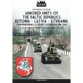 Armored units of the Baltic republics Estonia-Latvia-Lithuania