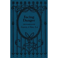 Facing Danger