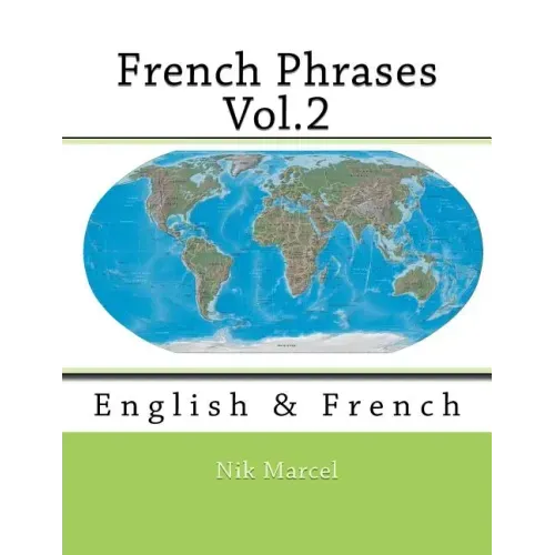French Phrases Vol.2: English & French