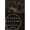 Hidden History of Northeast Ohio