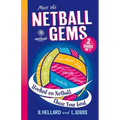 Meet the Netball Gems: 2 Books in 1