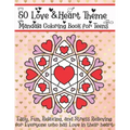 50 Love & Heart Theme Mandala Coloring Book for Teens: Easy, Fun, Relaxing, and Stress Relieving for Everyone who has Love in their heart