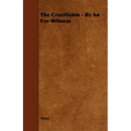 The Crucifixion - By an Eye-Witness