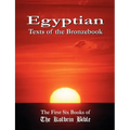 Egyptian Texts of the Bronzebook: The First Six Books of the Kolbrin Bible